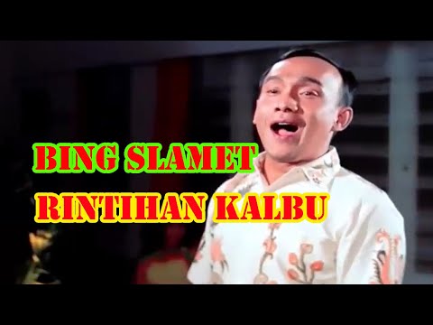 Bing Slamet | Rintihan Kalbu | Lirik