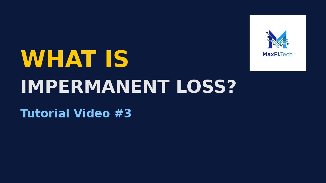 What Is Impermanent Loss? Tutorial #3 — MaxFi Explained