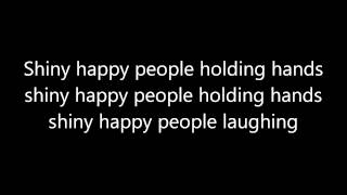 R.E.M: Shiny Happy People (Lyrics)