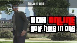GTA Online: Golfing And Getting a Hole In One Gameplay Clip