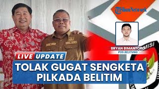 MK Tolak Gugatan PHPU Beltim, Kamarudin Muten-Khairil Anwar Sah Pemenang Pilkada Belitung Timur