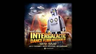 Marcel Lune - Intergalactic Dance Floor Massacre EP
