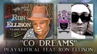 PLAYALITICAL FEAT RON ELLISON - CO DREAMS
