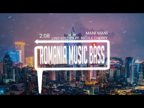 Lino Golden feat. Nicole Cherry - Mani Mani (Bass Boosted)