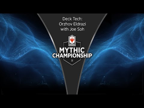Modern Deck Tech: Orzhov Eldrazi with Joe Soh - 2019 Mythic Championship II