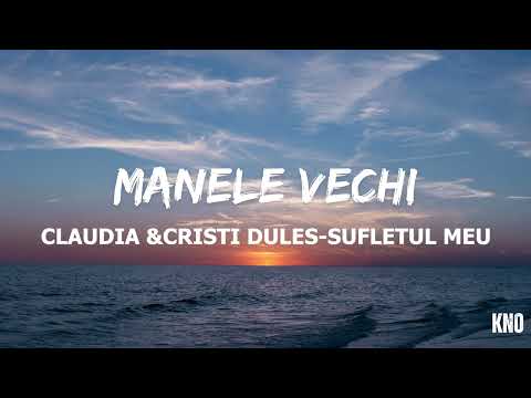 CLAUDIA &CRISTI DULES-SUFLETUL MEU