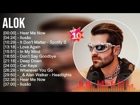 Alok 2023 MIX ~ Top 10 Best Songs ~ Greatest Hits ~ Full Album