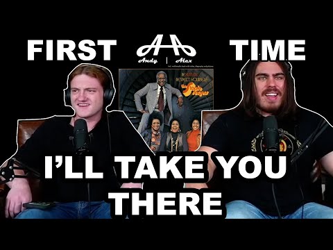 I'll Take You There - The Staples Singers | Andy & Alex FIRST TIME REACTION!
