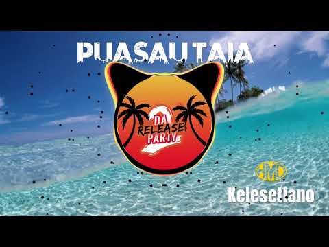 Kelesetiano - Puasau Taia