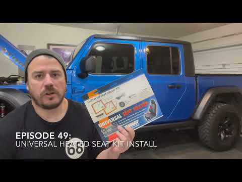 Jeep Gladiator/Wrangler Universal Heated Seat Kit Install - Episode 49