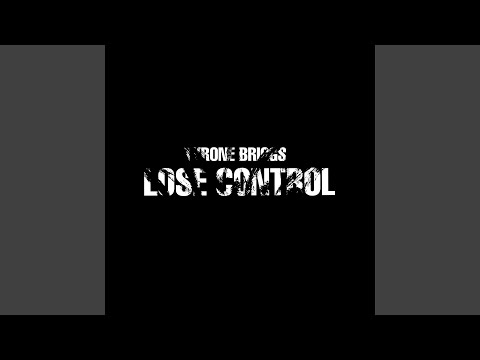 Video thumbnail for Lose Control