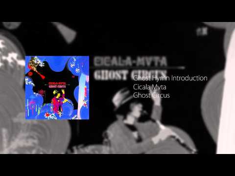 Cicala Mvta - Ghost Hymn Introduction