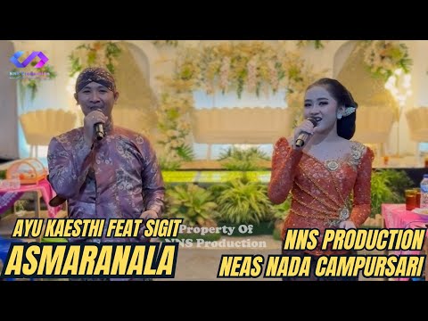 Asmaranala // Ayu Kaesthi  Feat Sigit // NNS Production