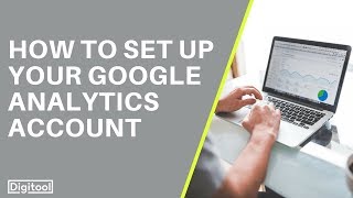 How To Set Up Your Google Analytics Account -  2019