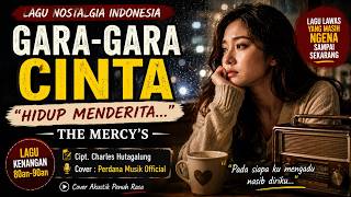 Download lagu GARA-GARA CINTA – The Mercy’s | Cover Lagu Kenangan Tentang Penyesalan Cinta mp3 Download lagu GARA-GARA CINTA – The Mercy’s | Cover Lagu Kenangan Tentang Penyesalan Cinta mp3