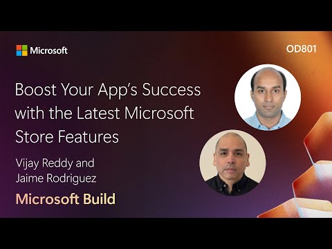 Boost Your App’s Success with the Latest Microsoft Store Features | OD801