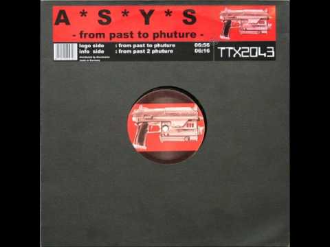 A*S*Y*S - From Past 2 Phuture