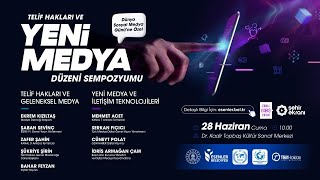 Telif Hakları ve Yeni Medya Düzeni Sempozyumu | (Canlı Yayın) 28.06.2024
