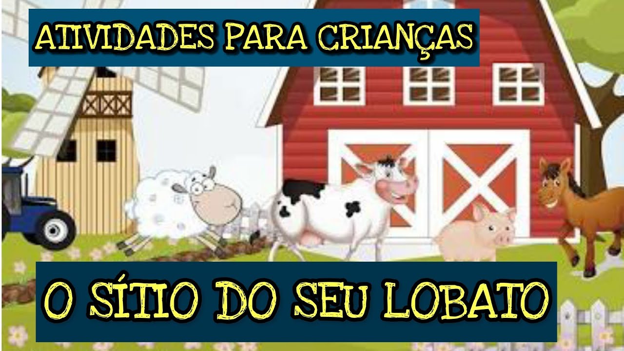 Atividades Para Crianças Na Quarentena: Sítio do Seu Lobato