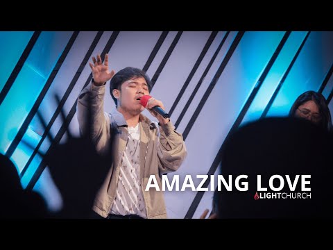 Amazing Love | Light Church