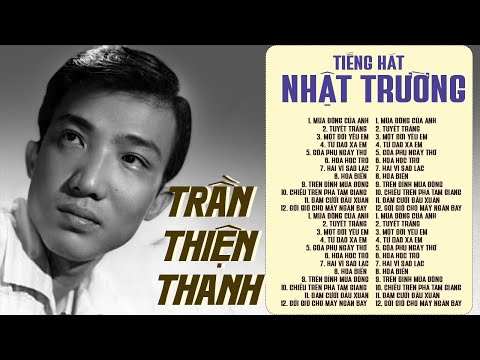 LK Mùa Đông Của Anh, Tuyết Trắng – Nhật Trường (Trần Thiện Thanh) – Nhạc Xưa Vượt Thời Đại