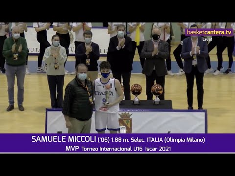 SAMUELE MICCOLI ('06) 1.88 m. Selec. ITALIA. MVP Torneo Internacional U16 Iscar 21 #BasketCantera.TV