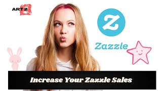 Increase Your Zazzle Sales with These Simple Tips