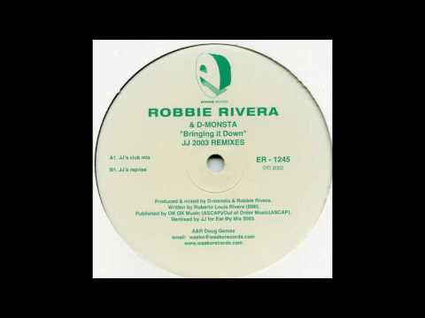Robbie Rivera & D-Monsta - Bringing It Down (JJ's Club Mix)