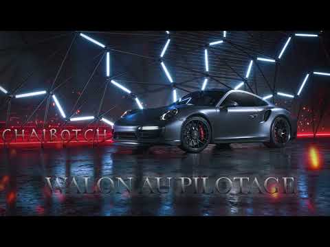 Chaibotch - Walon au Pilotage 2022 /// (Audio Officiel)