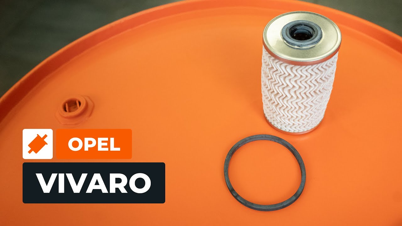Cómo cambiar: filtro de combustible - Opel Vivaro A furgón | Guía de sustitución