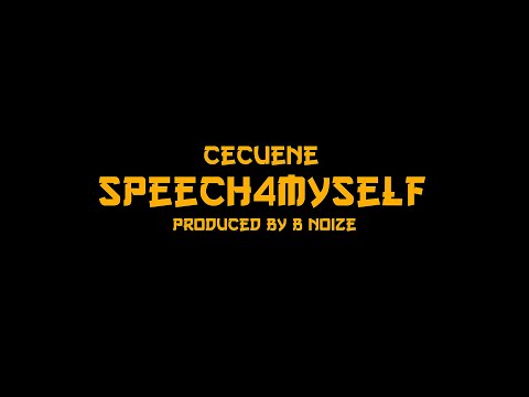 Cecuene - Speech4myself (one-shot)