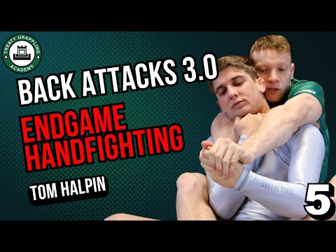 Back Attacks 3.0 - #5: Endgame Handfighting // Tom Halpin