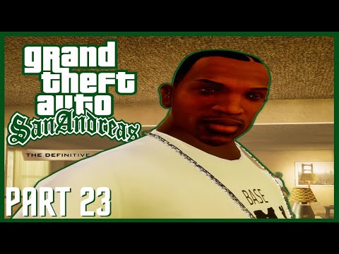 GRAND THEFT AUTO SAN ANDREAS REMASTERED-LET'SPLAY/Gameplay-Part 23-GTA Definitive Edition-FULL GAME
