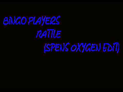 Bingo Players - Rattle (Spens 'Oxygen' Edit)by Dj Crisster