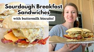 Make Breakfast Sandwiches AT HOME with SOURDOUGH BISCUITS!