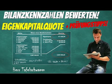 Eigenkapitalquote berechnen und bewerten - Bilanzkennzahlen einfach erklärt für die Prüfung!