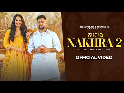 Poster Nakhra 2 Lyrics – Gulab Sidhu x Sargi Maan