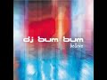 Dj Bum Bum Believe Euro Mix Extended