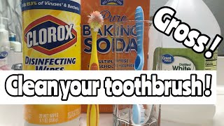how to disinfect your toothbrush 2020
