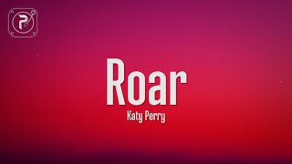 Katy Perry - Roar (Lyrics)