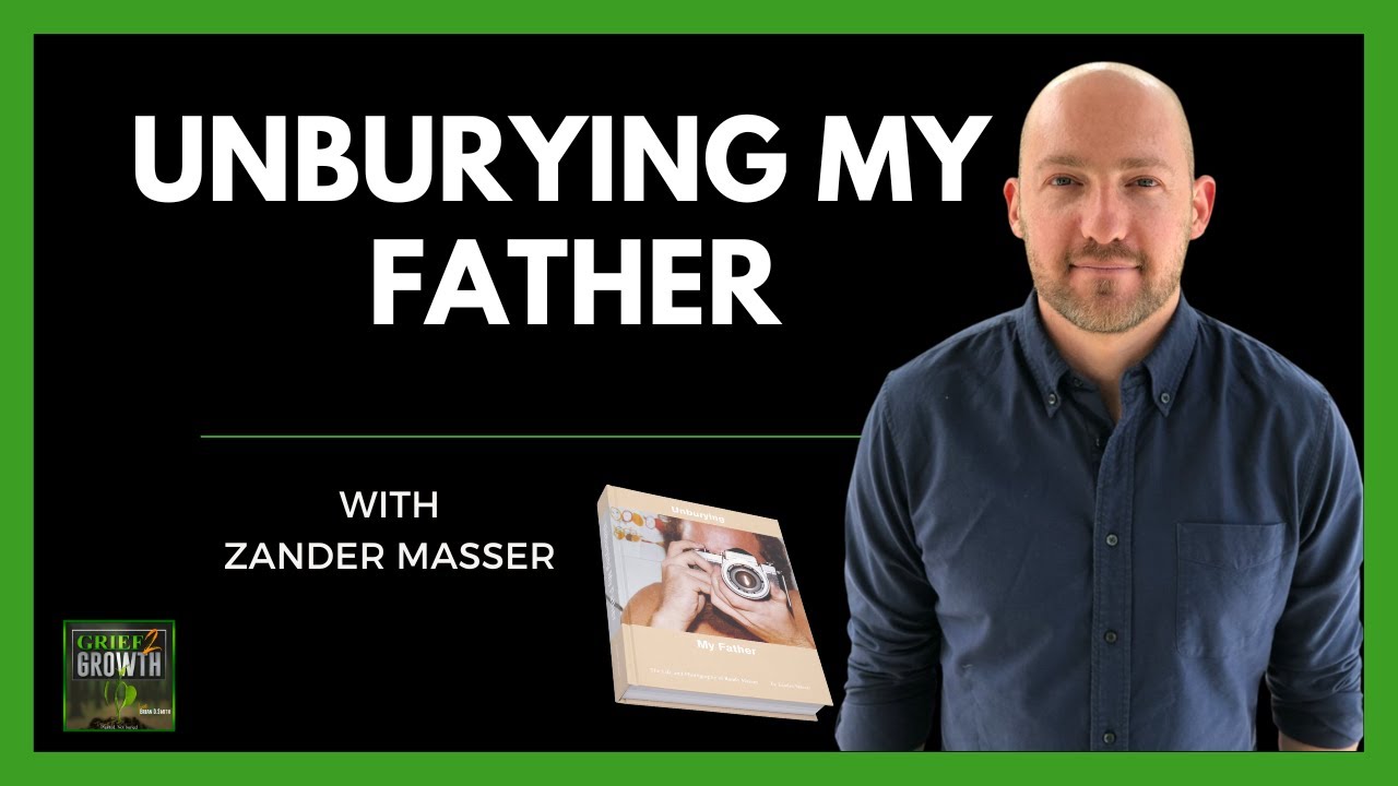 Unburying My Father- Zander Masser