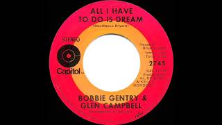 1970 HITS ARCHIVE: All I Have To Do Is Dream - Bobbie Gentry &amp; Glen Campbell (stereo 45)