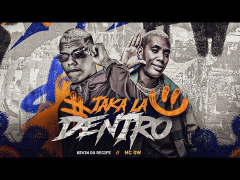 FOGO FOGO NO PUTEIRO // TAKA LÁ DENTRO DO BAILE - KEVIN DO RECIFE E MC GW SHONCI NO BEAT