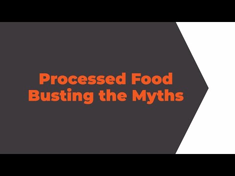 Mythbusters: Processed Food