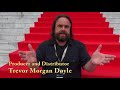 Interview With Trevor Morgan Doyle In Cannes