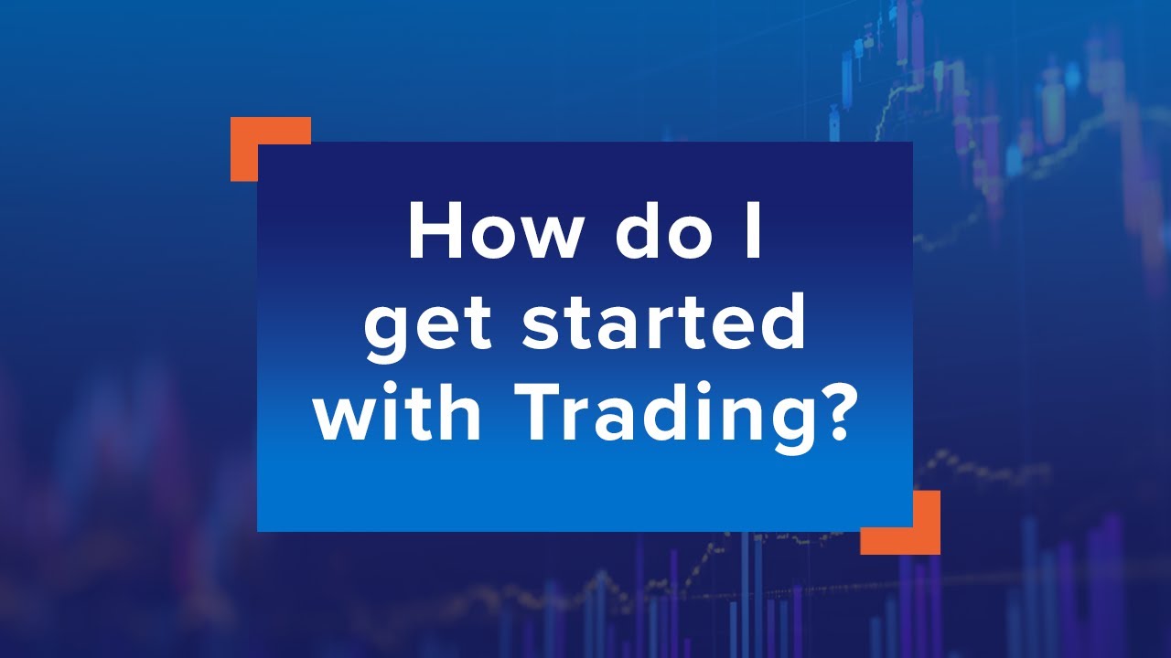 How To Get Started in Trading (Step-by-Step for Beginners)