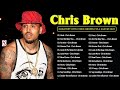 Best Songs Chris Brown Greatest Hits Chris Brown Full Album