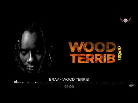 Wood Terrib - BRAV (Lyrics Video)