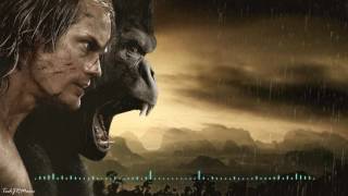 The Legend of Tarzan (2016) OST - Theme Song