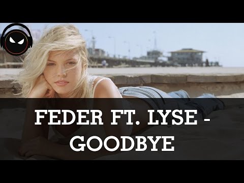 download lagu mp3 mp4 Feder Goodbye 320kbps, download lagu Feder Goodbye 320kbps gratis, unduh video klip Feder Goodbye 320kbps